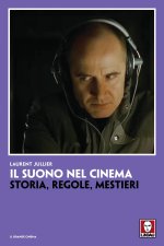 suono nel cinema. Storia, regole, mestieri