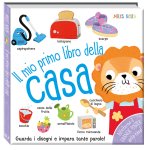 mio primo libro della casa. Primissimi