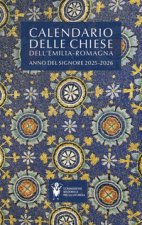 Calendario delle Chiese dell'Emilia Romagna. Anno del Signore 2025-2026
