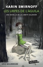 Urpes de l'aguila: una novel·la de la lisbeth