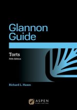 GLANNON GUIDE TO TORTS