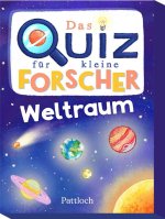Das Quiz für kleine Forscher - Weltraum