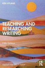 Teaching and Researching Writing