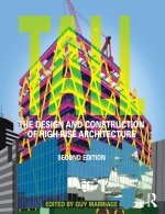Tall: the design and construction of high-rise architecture