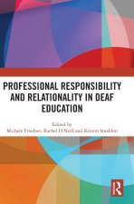 Professional Responsibility and Relationality in Deaf Education