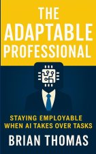 The Adaptable Professional