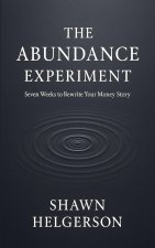The Abundance Experiment
