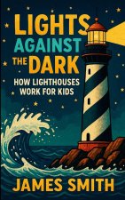 Lights Against the Dark