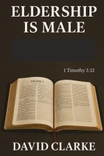 Eldership Is Male
