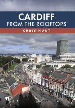 Cardiff From the Rooftops