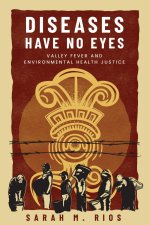 Diseases Have No Eyes