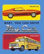 Baby, You Can Drive My Car