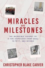 Miracles and Milestones