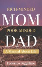 Rich-Minded Mom,  Poor-Minded Dad