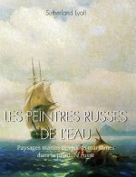 Les Peintres Russes De L'Eau