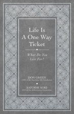 Life Is a One-Way Ticket