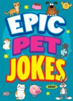 Epic Pet Jokes