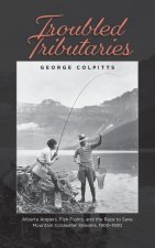 Troubled Tributaries