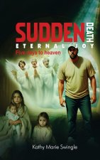 Sudden Death Eternal Joy