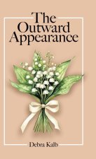 The Outward Appearance