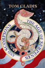 The Age of Serpents and Scorpions