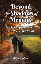 Beyond the Shadows of Memory