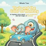 Trulo and the Color of Honesty
