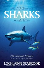 The 50 Greatest Sharks of All Time