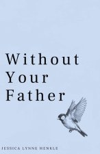Without Your Father