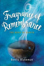 Fragrance of Remembrance