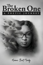 The Broken One A Poetic Journey