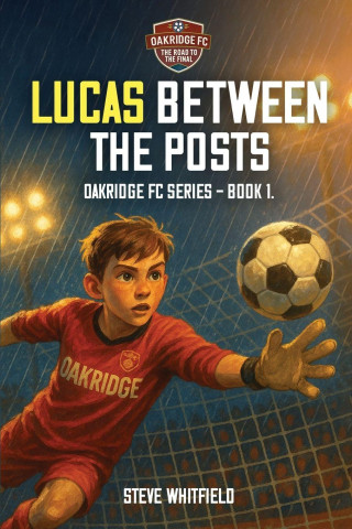 LUCAS BETWEEN THE POSTS