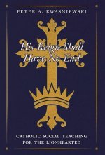His Reign Shall Have No End