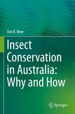 Insect Conservation in Australia: Why and How