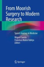 From Moorish Surgery to Modern Research