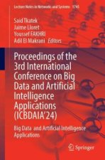 Proceedings of the 3rd International Conference on Big Data and Artificial Intelligence Applications (ICBDAIA'24)