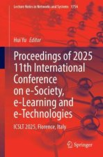 Proceedings of 2025 11th International Conference on e-Society, e-Learning and e-Technologies