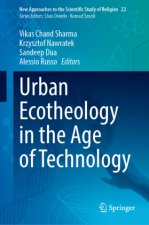 Urban Ecotheology in the Age of Technology