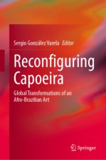 Reconfiguring Capoeira