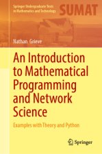 An Introduction to Mathematical Programming and Network Science