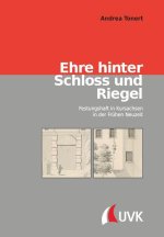 Ehre hinter Schloss und Riegel