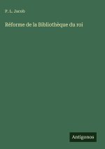 Réforme de la Bibliothèque du roi