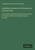 Calendrier de faune et de flore pour les environs d'Aix