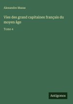 Vies des grand capitaines français du moyen âge