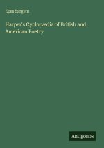 Harper's Cyclopædia of British and American Poetry