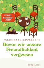 Bevor wir unsere Freundlichkeit vergessen