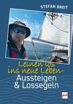 Aussteigen und Lossegeln
