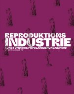 Reproduktionsindustrie