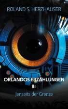 Orlandos Erzählungen III