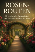 Rosen-Routen